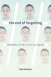 Cover image for The End of Forgetting