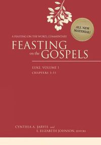 Cover image for Feasting on the Gospels--Luke, Volume 1: A Feasting on the Word Commentary