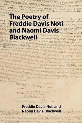 Cover image for The Poetry of Freddie Davis Noti and Naomi Davis Blackwell