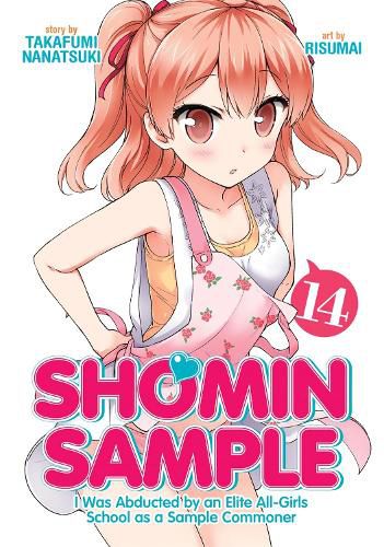Cover image for Shomin Sample: I Was Abducted by an Elite All-Girls School as a Sample Commoner Vol. 14