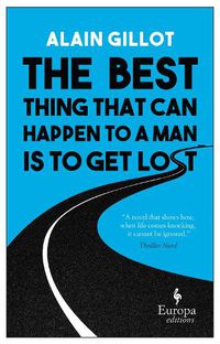 Cover image for The Best Thing That Can Happen to a Man Is to Get Lost