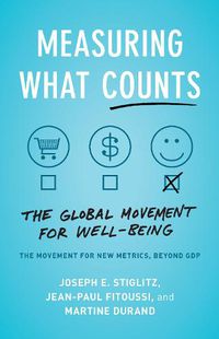Cover image for Measuring What Counts: The Global Movement for Well-Being