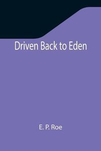 Cover image for Driven Back to Eden