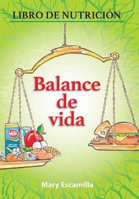 Cover image for Balance De Vida: Libro De Nutricion
