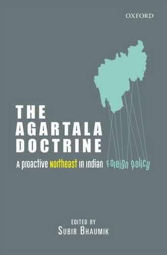 Cover image for The Agartala Doctrine: A Proactive Northeast in Indian Foreign Policy