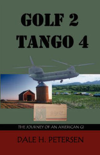 Cover image for Golf 2 Tango 4: The Story of an American GI