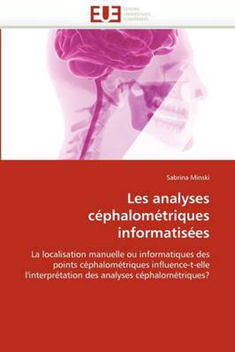 Cover image for Les Analyses C Phalom Triques Informatis Es