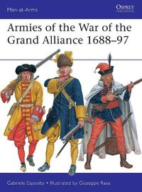 Cover image for Armies of the War of the Grand Alliance 1688-97