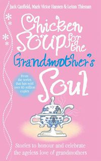 Cover image for Chicken Soup for the Grandmother's Soul