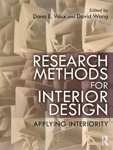 Research Methods for Interior Design: Applying Interiority