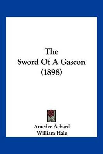 The Sword of a Gascon (1898)