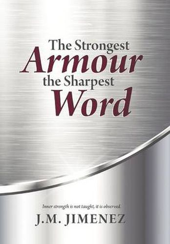 Cover image for The Strongest Armour, the Sharpest Word