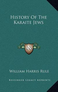 Cover image for History of the Karaite Jews