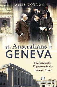 Cover image for The Australians at Geneva