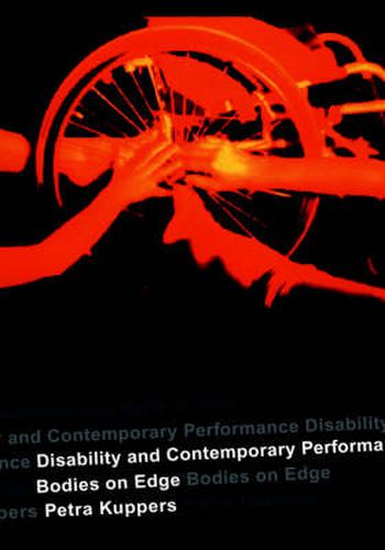 Cover image for Disability and Contemporary Performance: Bodies on the Edge