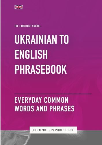 Cover image for Ukrainian To English Phrasebook - Everyday Common Words And Phrases