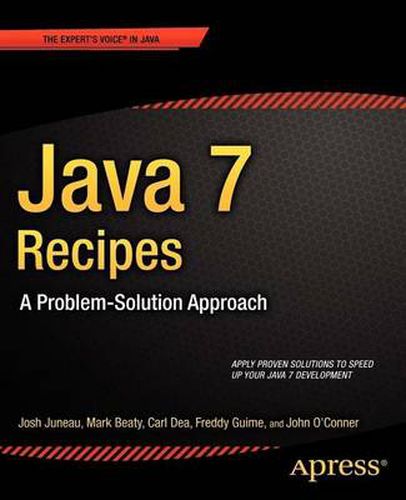 Cover image for Java 7 Recipes: A Problem-Solution Approach