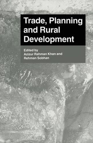 Cover image for Trade, Planning and Rural Development: Essays in Honour of Nurul Islam