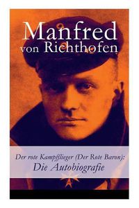 Cover image for Der rote Kampfflieger (Der Rote Baron): Die Autobiografie