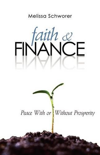 Cover image for Faith and Finance: Peace with or Without Prosperity