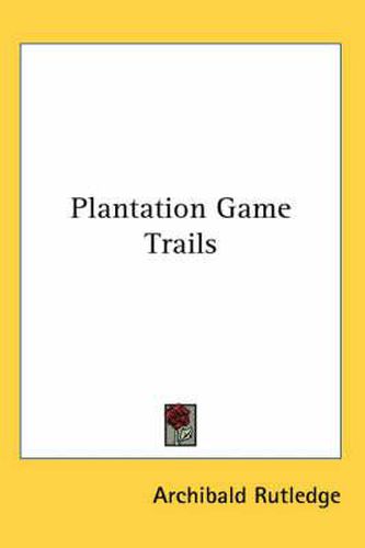 Cover image for Plantation Game Trails