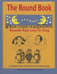 Cover image for The Round Book: Rounds Kids Love to Sing