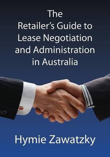 Cover image for The Retailer's Guide to Lease Negotiation and Administration in Australia