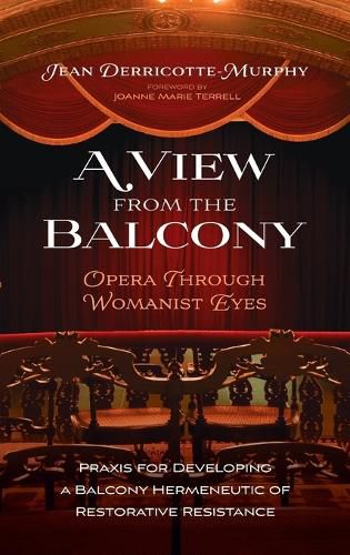 A View from the Balcony--Opera Through Womanist Eyes