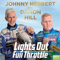Cover image for Lights Out, Full Throttle: The Good the Bad and the Bernie of Formula One