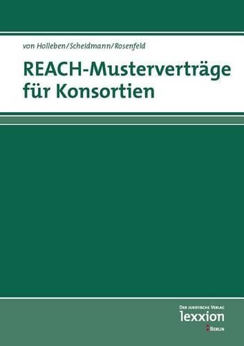 Cover image for Reach - Mustervertrage Fur Konsortien: Und Andere Formen Der Datenteilung