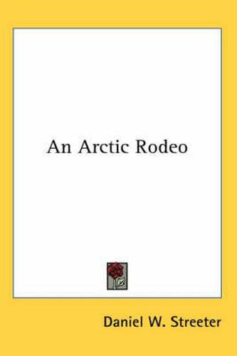 Cover image for An Arctic Rodeo