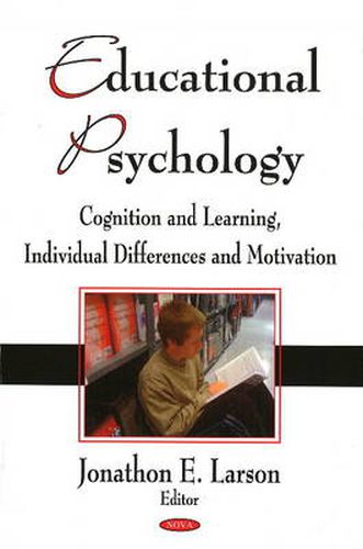 Cover image for Educational Psychology: Cognition & Learning, Individual Differences & Motivation