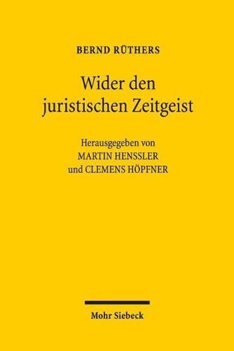 Cover image for Wider den juristischen Zeitgeist: Ausgewahlte Schriften