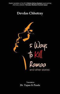 Cover image for 5 Ways to Kill Ramaa and Other Stories