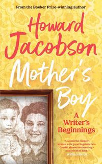 Cover image for Mother's Boy: A Writer's Beginnings