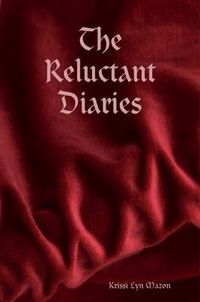 Cover image for The Reluctant Diaries