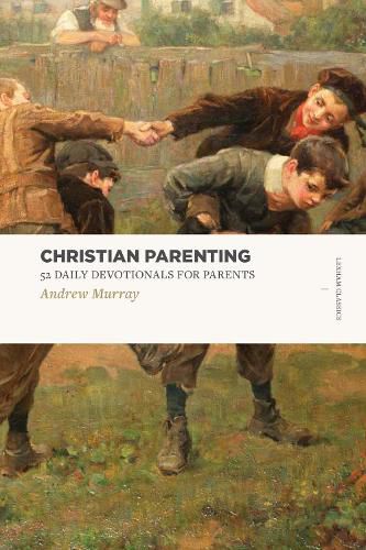 Cover image for Christian Parenting: 52 Daily Devotionals for Parents