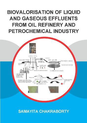 Cover image for Biovalorisation of liquid and gaseous effluents of oil refinery and petrochemical industry