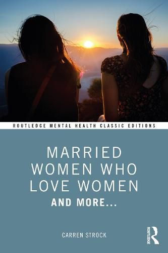 Cover image for Married Women Who Love Women