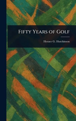 Cover image for Fifty Years of Golf