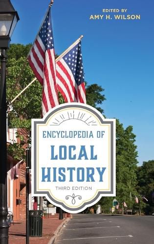 Cover image for Encyclopedia of Local History