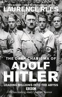 Cover image for The Dark Charisma of Adolf Hitler
