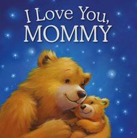 Cover image for I Love You, Mommy: Picture Story Book