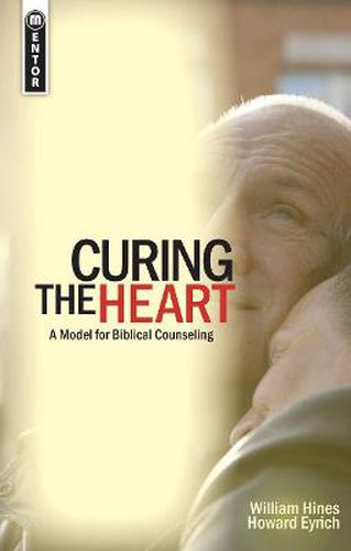 Cover image for Curing the Heart: A Model for Biblical Counseling