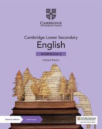 Cover image for Cambridge Lower Secondary English Workbook 8 with Digital Access (1 Year)