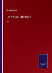 Cover image for The Works of John Howe: Vol. I