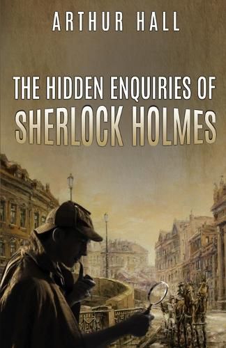 Cover image for The Hidden Enquiries of Sherlock Holmes