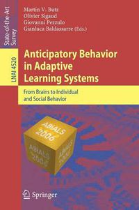 Cover image for Anticipatory Behavior in Adaptive Learning Systems: From Brains to Individual and Social Behavior