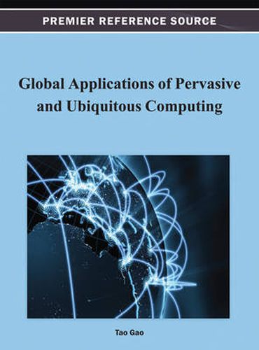 Cover image for Global Applications of Pervasive and Ubiquitous Computing