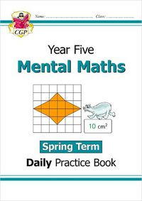 Cover image for New KS2 Mental Maths Daily Practice Book: Year 5 - Spring Term